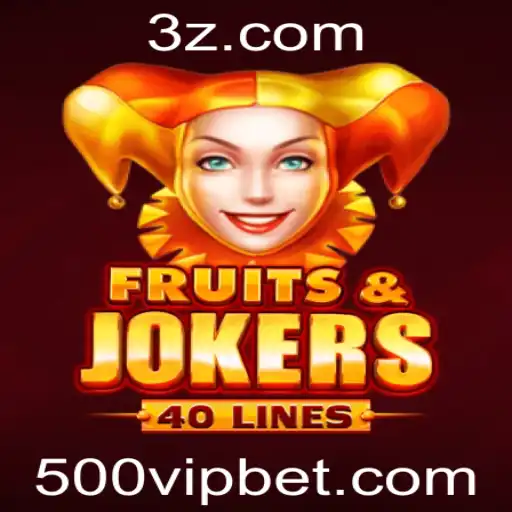 Descubra o Mundo de FruitsAndJokers40 e a Estratégia do 500 Bet