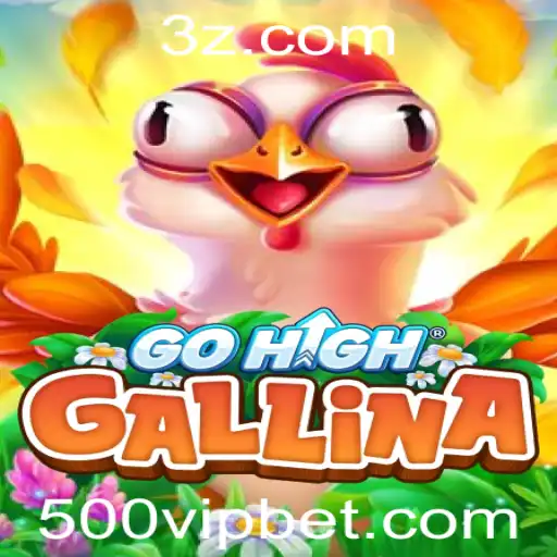 Descubra o Fascinante Universo de GoHighGallina e a Estratégia '500 Bet'