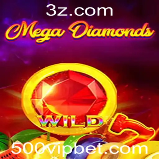 MegaDiamond: Descubra o Deslumbrante Mundo das Apostas com 500 Bet