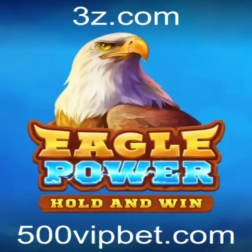 EaglePower: Mergulhando nas Emoções do Jogo com Apostas de 500