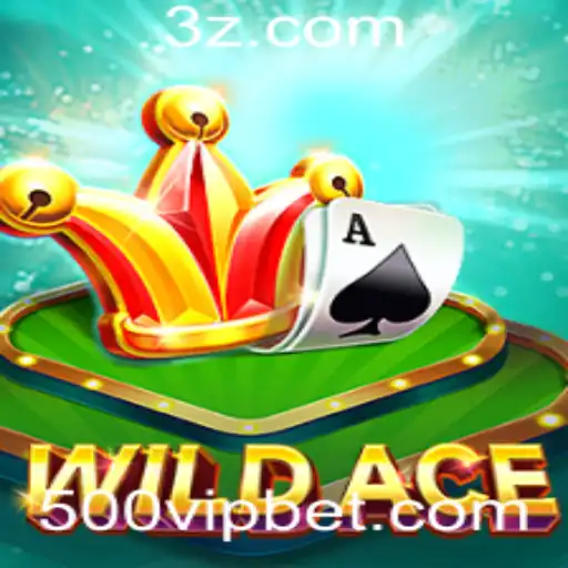 Descubra o Mundo Empolgante de WildAce e a Dinâmica do 500 Bet