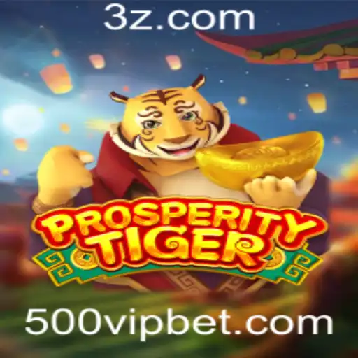 Descubra o Fascinante Mundo de ProsperityTiger e a Estratégia '500 Bet'
